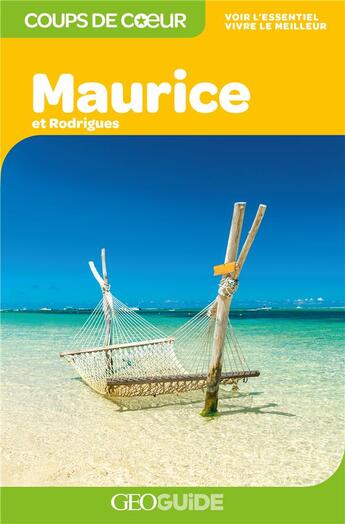 Couverture du livre « GEOguide coups de coeur ; Maurice et Rodrigues (édition 2019) » de Collectif Gallimard aux éditions Gallimard-loisirs