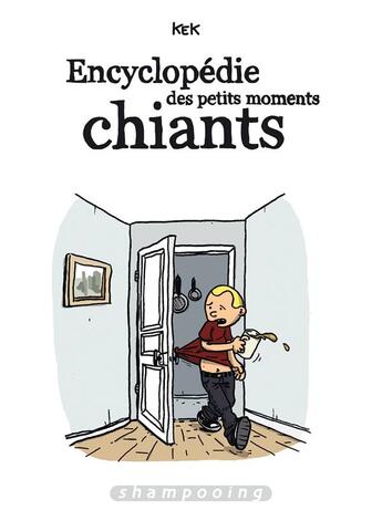 Couverture du livre « Encyclopédie des petits moments chiants » de Kek aux éditions Delcourt