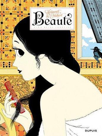 Couverture du livre « Beauté Tome 2 ; la reine indécise » de Hubert et Kerascoet aux éditions Dupuis