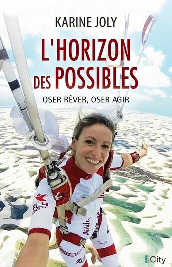 Couverture du livre « L'horizon des possibles » de Karine Joly aux éditions City