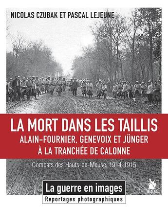 Couverture du livre « La mort dans les taillis : tranchées de Calonne, 1914-1915 » de Nicolas Czubak et Pascal Lejeune aux éditions Ysec