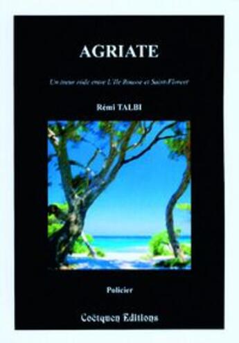 Couverture du livre « Agriate » de Remi Talbi aux éditions Coetquen