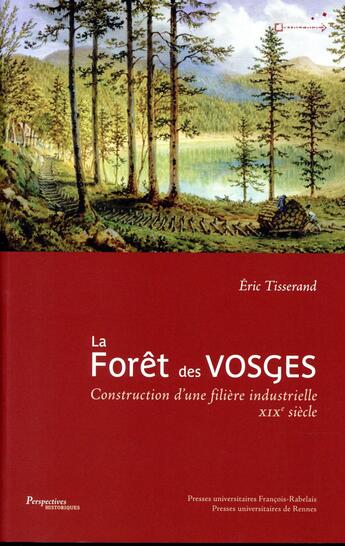 Couverture du livre « La forêt des Vosges » de Eric Tisserand aux éditions Pu Francois Rabelais