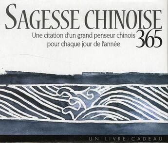 Couverture du livre « Sagesse chinoise 365 » de Exley aux éditions Exley