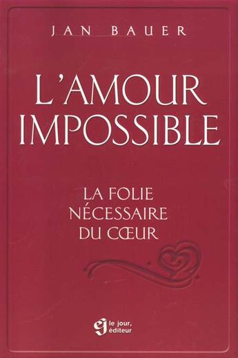 Couverture du livre « Amour impossible » de Jan Bauer aux éditions Le Jour