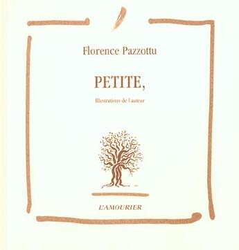 Couverture du livre « Petite » de Florence Pazzottu aux éditions L'amourier