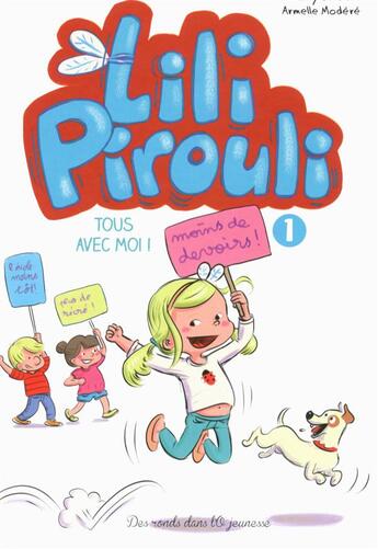 Couverture du livre « Lili Pirouli T.1 ; tous avec moi ! » de Modere Armelle et Nancy Guilbert aux éditions Des Ronds Dans L'o