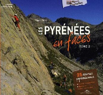 Couverture du livre « Les Pyrénées en faces t.2 » de Laurent Lafforgue aux éditions Version Originale