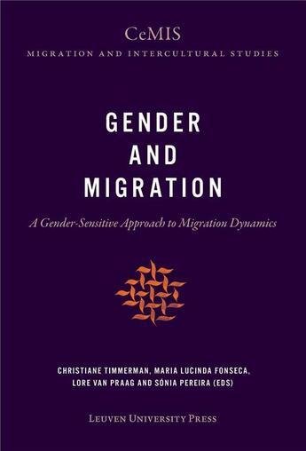 Couverture du livre « Gender and migration. a gender-sensitive approach to migration dynami » de Christiane Timmerman aux éditions Leuven University Press