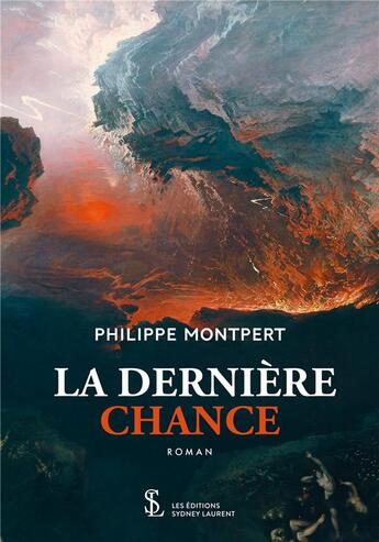 Couverture du livre « La derniere chance » de Montpert Philippe aux éditions Sydney Laurent