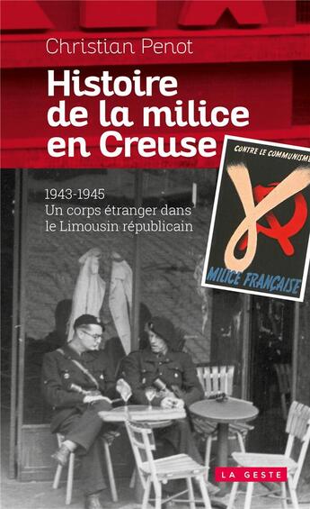 Couverture du livre « Histoire d'une milice en Creuse » de Christian Penot aux éditions Geste