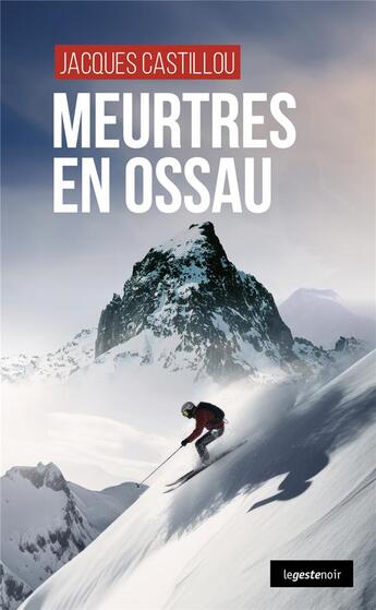 Couverture du livre « Meurtres en Ossau » de Jacques Castillou aux éditions Geste