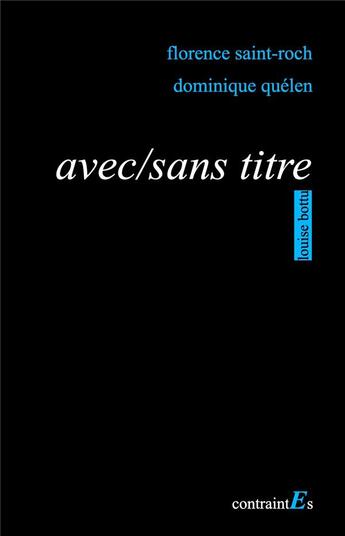 Couverture du livre « Avec/sans titre » de Saint-Roch/Quelen aux éditions Louise Bottu