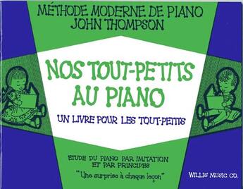 Couverture du livre « Nos tout-petits au piano » de John Thompson aux éditions Emf