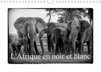 Couverture du livre « L afrique en noir et blanc calendrier mural 2020 din a4 horizontal - vision inhabituelle du masai m (édition 2020) » de Gaymard Alain aux éditions Calvendo