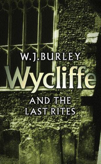 Couverture du livre « Wycliffe And The Last Rites » de Burley W J aux éditions Orion Digital