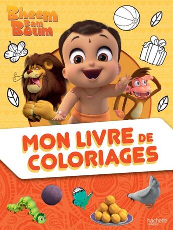 Couverture du livre « Bheem bam boum-mon livre de coloriages » de  aux éditions Hachette Jeunesse