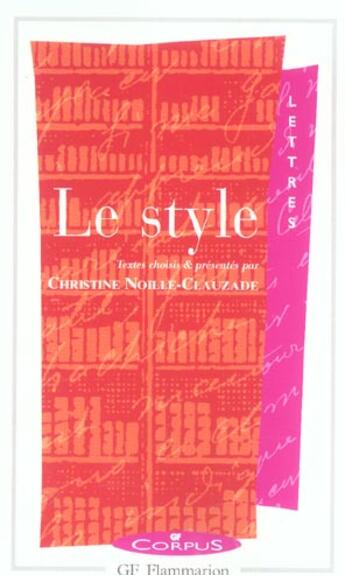 Couverture du livre « Le style » de Christine Noille-Clauzade aux éditions Flammarion