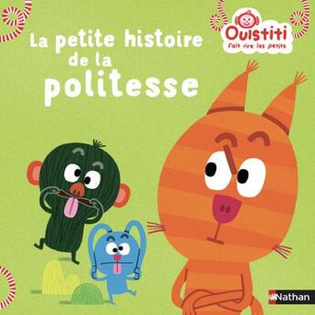 Couverture du livre « La petite histoire de la politesse » de Florence Langlois aux éditions Nathan