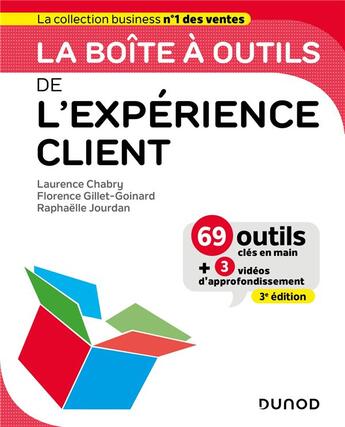 Couverture du livre « La boîte à outils : de l'expérience client (3e édition) » de Florence Gillet-Goinard et Laurence Chabry et Raphaelle Jourdan aux éditions Dunod