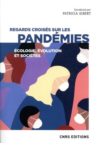 Couverture du livre « Regards croisés sur les pandémies » de Patricia Gibert aux éditions Cnrs