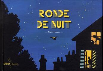 Couverture du livre « Ronde de nuit » de S Hureau aux éditions Didier Jeunesse