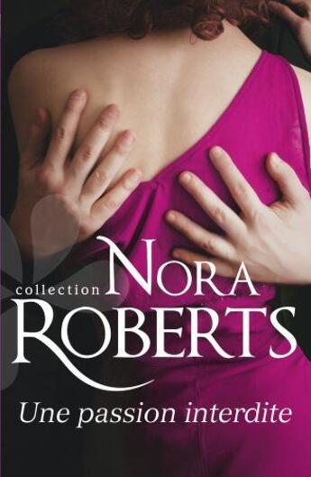 Couverture du livre « Une passion interdite » de Nora Roberts aux éditions Harlequin