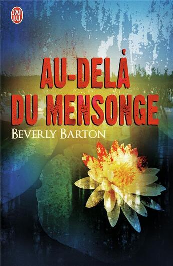 Couverture du livre « Au-delà du mensonge » de Beverly Barton aux éditions J'ai Lu