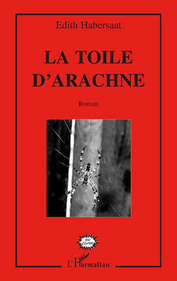 Couverture du livre « Toile d'arachné » de Edith Habersaat aux éditions L'harmattan