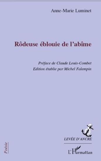 Couverture du livre « Rôdeuse éblouie de l'abîme » de Anne-Marie Luminet aux éditions Editions L'harmattan