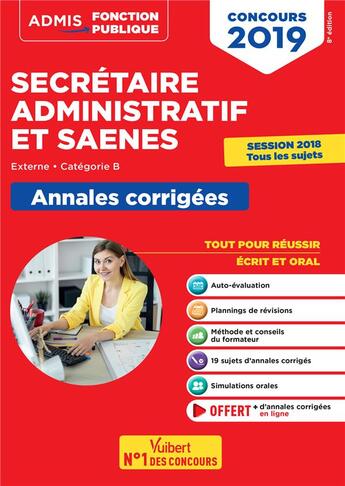 Couverture du livre « Secrétaire administratif et SAENES ; externe, catégorie B ; annales corrigées (concours 2019) » de Pascal Eynard et Rene Guimet aux éditions Vuibert