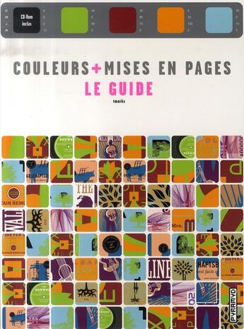 Couverture du livre « Couleurs + mises en pages : le guide » de Tmarks aux éditions Pyramyd