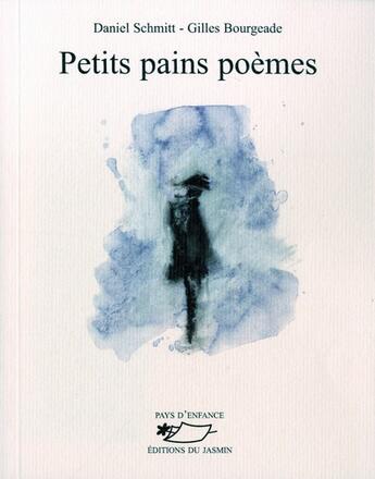 Couverture du livre « Petits pains » de D Schmitt-Bourgeade aux éditions Jasmin