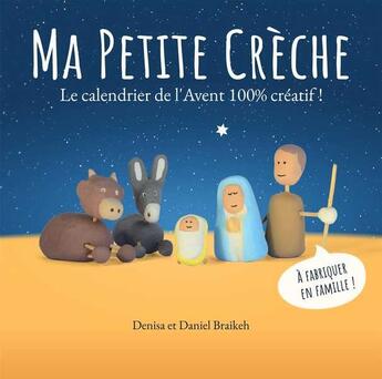 Couverture du livre « Ma petite crèche » de Denisa Braikeh aux éditions Emmanuel