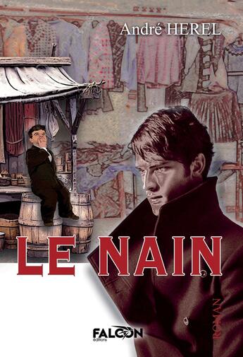 Couverture du livre « Le Nain » de Herel Andre aux éditions Falcon Editions