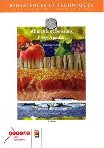Couverture du livre « Aliments et boissons - 3e edition - filieres et produits - sciences des aliments. » de Elisabeth Vierling aux éditions Doin