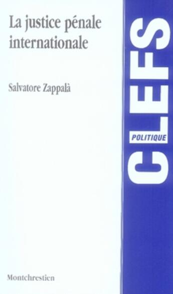 Couverture du livre « La justice pénale internationale » de Zappala S. aux éditions Lgdj