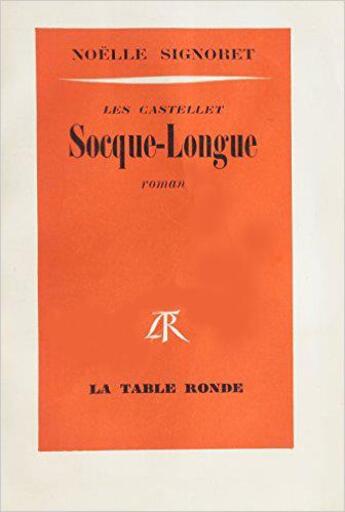 Couverture du livre « Les castellet - i - socque-longue » de Signoret Noelle aux éditions Table Ronde