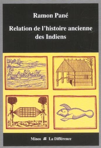 Couverture du livre « Relation de l'histoire ancienne des Indiens » de Pane Ramon et Ughetto André aux éditions La Difference