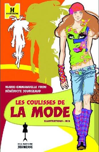 Couverture du livre « Les coulisses de la mode » de Fron/Jourgeaud/Mia aux éditions La Martiniere Jeunesse