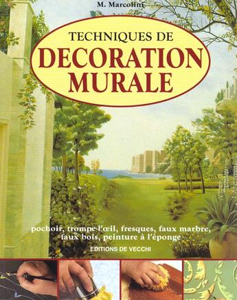 Couverture du livre « Techniques de decoration murale » de M Marcolini aux éditions De Vecchi