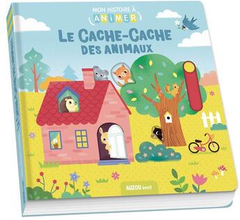 Couverture du livre « Le cache-cache des animaux (coll. mon histoire a animer) » de Yi-Hsuan Wu aux éditions Philippe Auzou