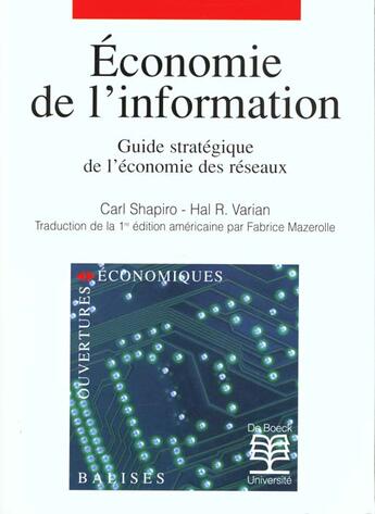 Couverture du livre « Economie de l'information guide strategique economie des reseaux » de Shapiro/Varian aux éditions De Boeck