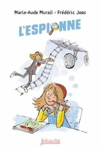 Couverture du livre « L'espionne Tome 1 : l'espionne » de Frederic Joos et Marie-Aude Murail aux éditions Bayard Jeunesse