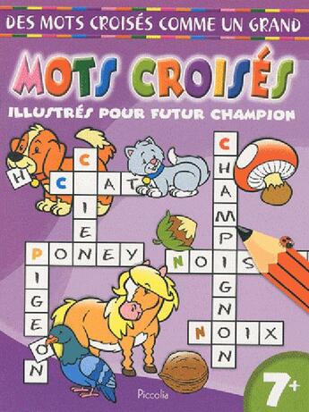 Couverture du livre « Les mots croises comme un grand/violet » de  aux éditions Piccolia