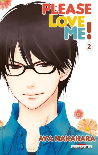 Couverture du livre « Please love me ! Tome 2 » de Aya Nakahara aux éditions Delcourt