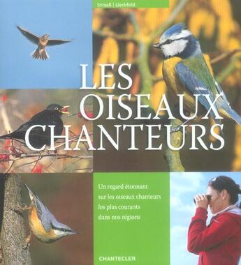 Couverture du livre « Les oiseaux chanteurs » de Veronica Straass aux éditions Chantecler