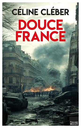 Couverture du livre « Douce France » de Celine Cleber aux éditions Toucan