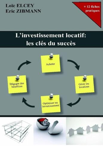 Couverture du livre « L'investissement locatif : les clés du succès » de Eric Zibmann et Loic Elcey aux éditions Books On Demand