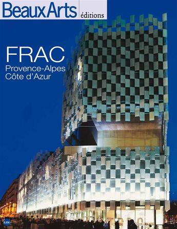 Couverture du livre « FRAC Provence-Alpes-Côte d'Azur » de  aux éditions Beaux Arts Editions